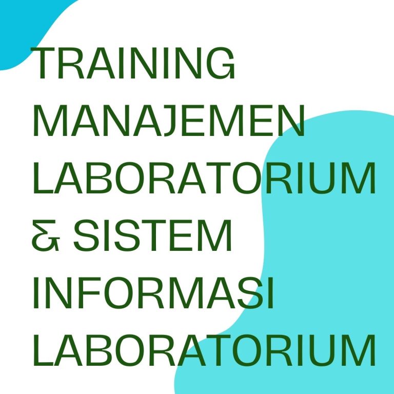 pelatihan MANAJEMEN LABORATORIUM & SISTEM INFORMASI LABORATORIUM di jogja