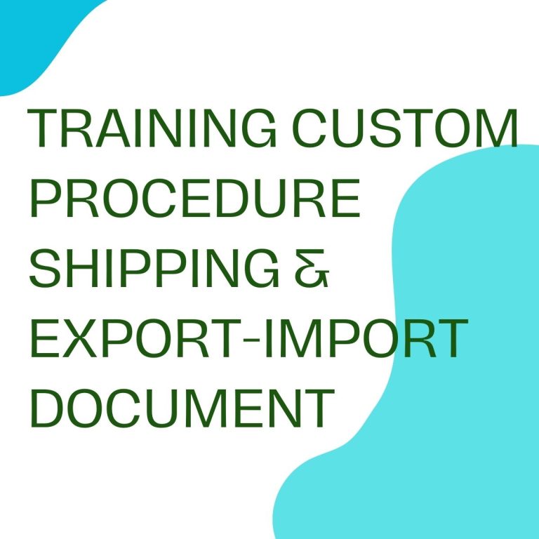 pelatihan CUSTOM PROCEDURE SHIPPING & EXPORT-IMPORT DOCUMENT di jogja