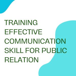 pelatihan EFFECTIVE COMMUNICATION SKILL FOR PUBLIC RELATION di jogja