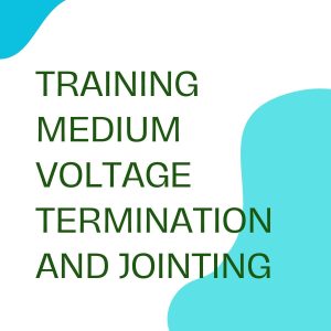 pelatihan MEDIUM VOLTAGE TERMINATION AN JOINTING di jogja