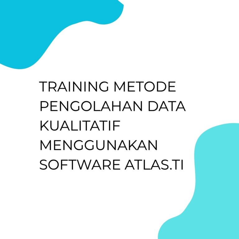 pelatihan Metode Pengolahan Data Kualitatif Menggunakan Software ATLAS.ti di jogja