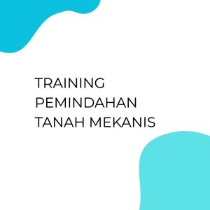 pelatihan PEMINDAHAN TANAH MEKANIS di jogja