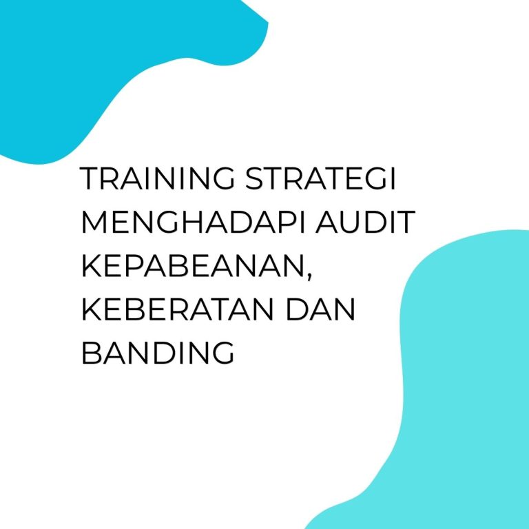 pelatihan STRATEGI MENGHADAPI AUDIT KEPABEANAN, KEBERATAN DAN BANDING di jogja