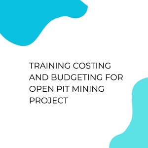 pelatihan COSTING AND BUDGETING FOR OPEN PIT MINING PROJECT di jogja