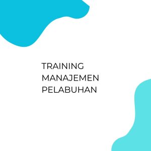 TRAINING MANAJEMEN PELABUHAN