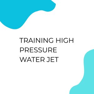 TRAINING HIGH PRESSURE WATER JET